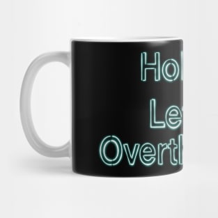 Hold up, let me overthink this Mug